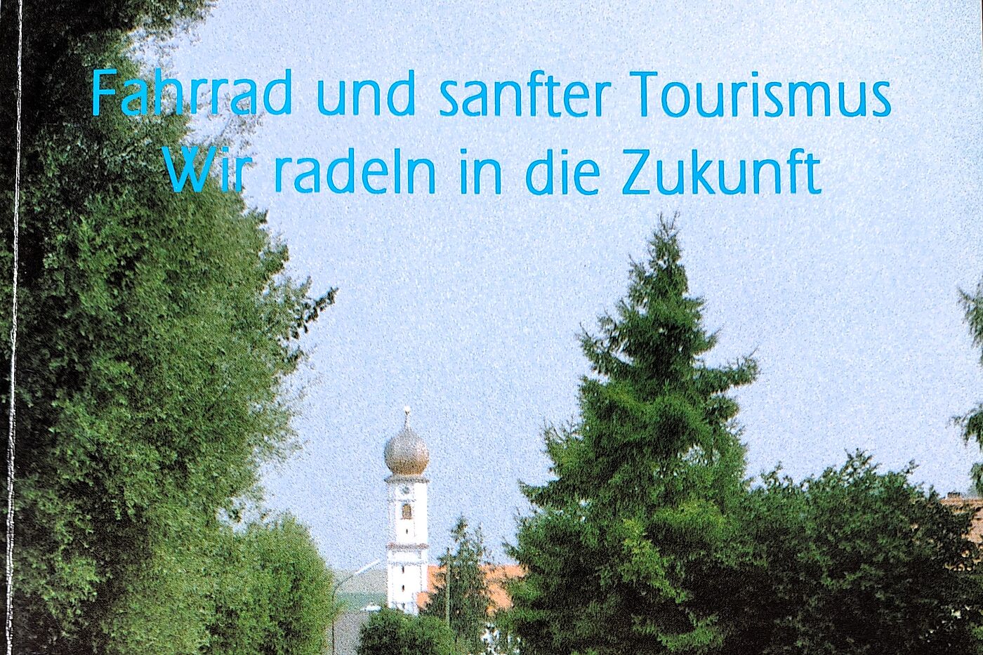 Dokumentation der Fachtagung "Fahrradtourismus - Aufgaben für Politik und Planung" im März 1991 in Rosenheim Dokumentation der Fachtagung "Fahrradtourismus - Aufgaben für Politik und Planung" im März 1991 in Rosenheim